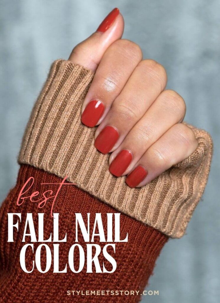 A hand showing nails and a brown sweater sleeve alongside text reading Best Fall Nail Colors 2025