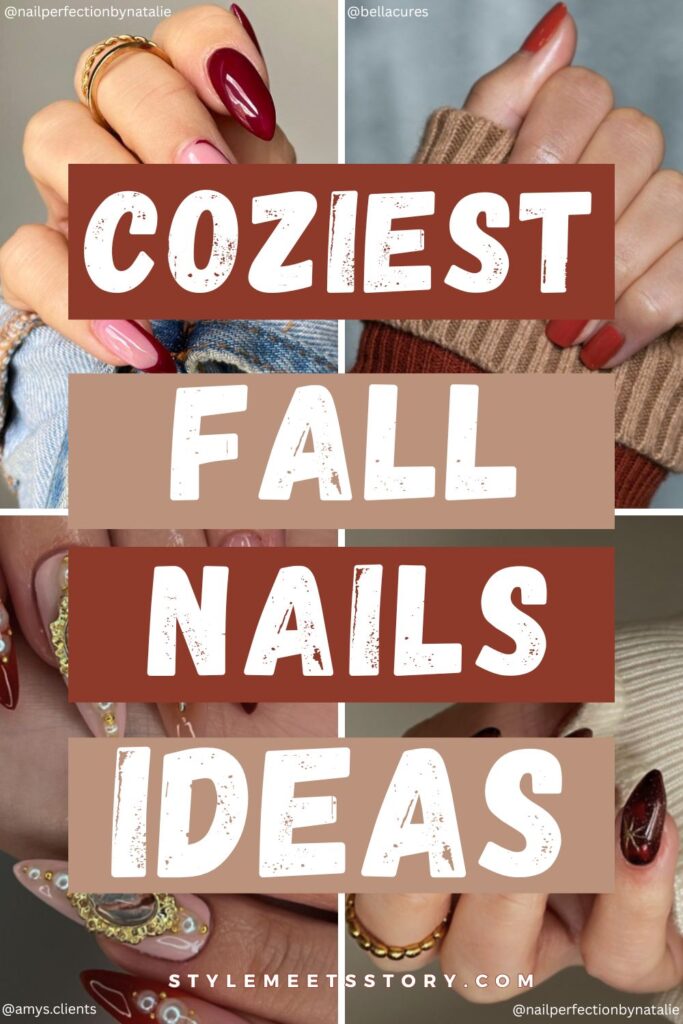 A Pinterest pin with four manicures and block text that reads Coziest Fall Nails Ideas