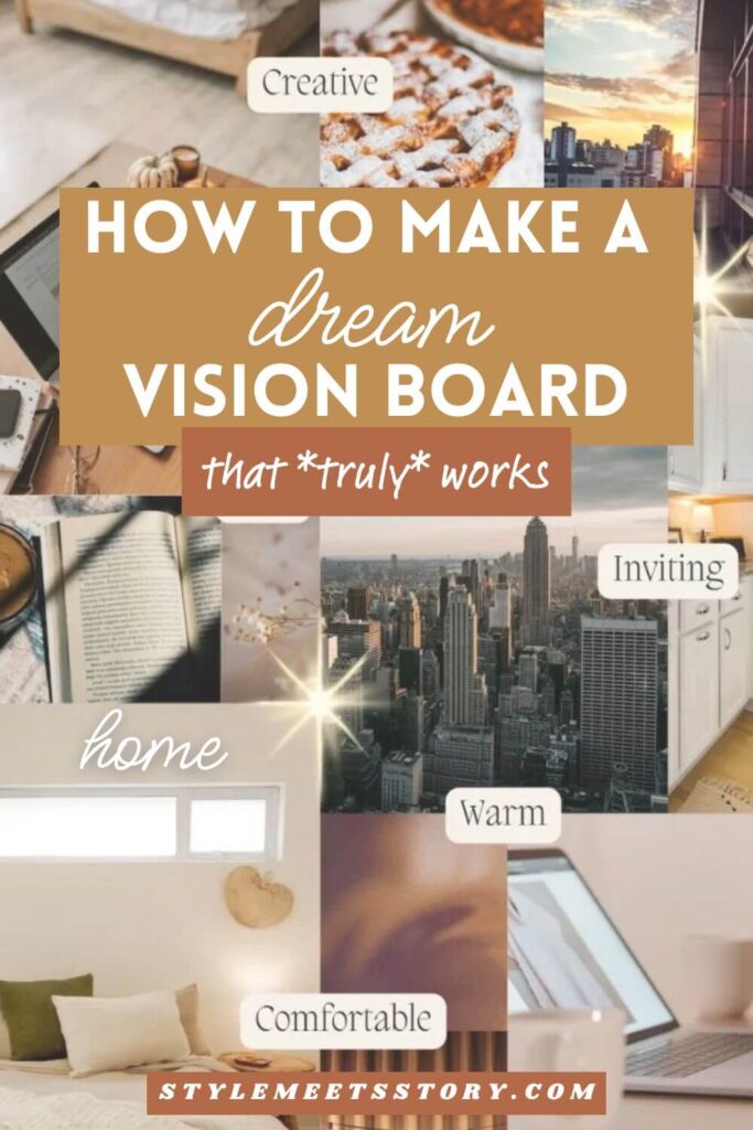 Pinterest pin with text how to make a dream vision board with a collage of inspiring photos