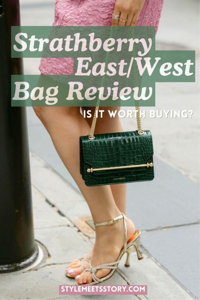 Pinterest pin showing a green handbag next to a pink dress and gold shoes, with text overlay that reads Strathberry East West Bag Review.